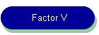 Factor V